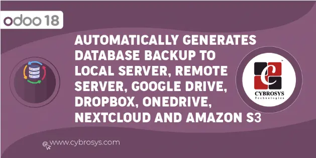 Automatic Database Backup To Local Server, Remote Server,Google Drive, Dropbox, Onedrive, Nextcloud and Amazon S3 Odoo18
