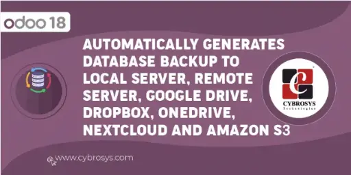 Automatic Database Backup To Local Server, Remote Server,Google Drive, Dropbox, Onedrive, Nextcloud and Amazon S3 Odoo18